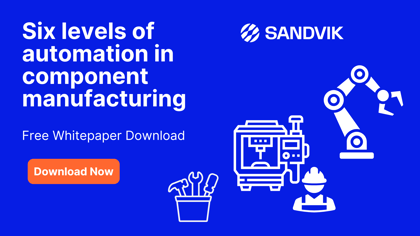 Key Findings from industry - Sandvik Whitepaper on Manufacturing Automation Download