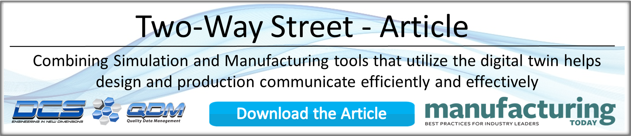 Two-Way Street Manufacturing Today Article
