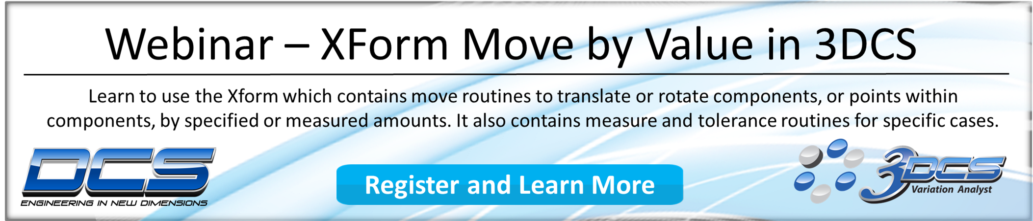 Webinar - XForm Routine in 3DCS Tolerance Analysis