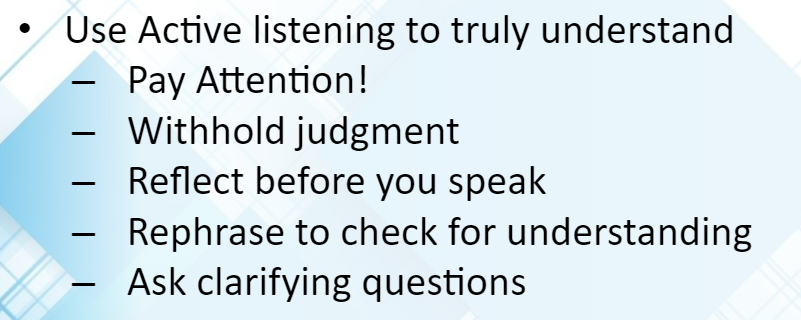 Use Active Listening! -- DCS